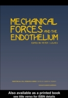Mechanical Forces and the Endothelium