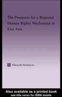Prospects for a Regional Human Rights Mechanism in East Asia