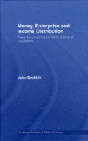 Money, Enterprise and Income Distribution