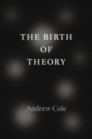 Birth of Theory