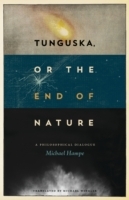 Tunguska, or the End of Nature