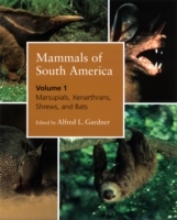 Mammals of South America, Volume 1 - Cover