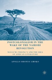 Postcolonialism in the Wake of the Nairobi Revolution
