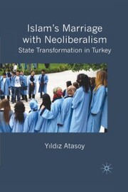 Islam's Marriage with Neoliberalism