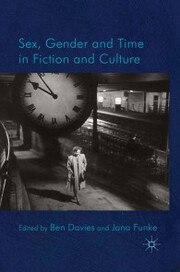 Sex, Gender and Time in Fiction and Culture - Cover