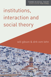 Institutions, Interaction and Social Theory - Cover
