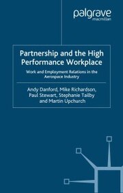 Partnership and the High Performance Workplace