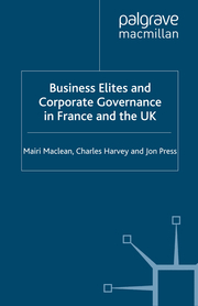 Business Elites and Corporate Governance in France and the UK - Cover
