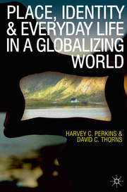 Place, Identity and Everyday Life in a Globalizing World - Cover