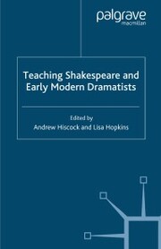 Teaching Shakespeare and Early Modern Dramatists - Cover