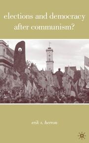 Elections and Democracy after Communism? - Cover