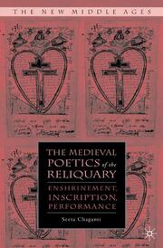 The Medieval Poetics of the Reliquary