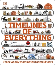 Timelines of Everything - New Edition