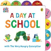 A Day at School with The Very Hungry Caterpillar - Cover