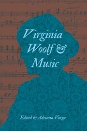 Virginia Woolf and Music