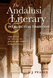 The Andalusi Literary and Intellectual Tradition