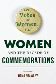 Women and the Decade of Commemorations