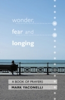 Wonder, Fear and Longing