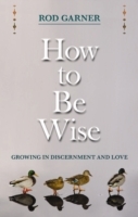 How To Be Wise