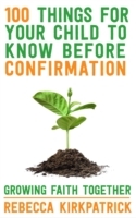 100 Things For Your Child To Know Before Confirmation