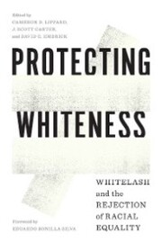 Protecting Whiteness - Cover