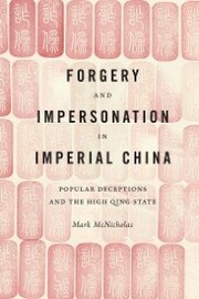 Forgery and Impersonation in Imperial China