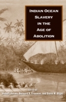 Indian Ocean Slavery in the Age of Abolition