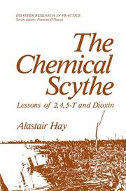 The Chemical Scythe Lessons of 2,4,5,6 and Dioxin (Disaster Research in Practice Series)