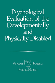 Psychological Evaluation of the Developmentally and Physically Handicapped
