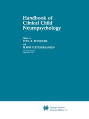 Handbook of Clinical Child Neuropsychology (Critical Issues in Neuropsychology)