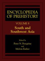 Encyclopedia of Prehistory Volume 8: South and Southwest Asia