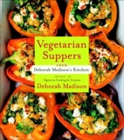Vegetarian Suppers from Deborah Madison's Kitchen - Cover