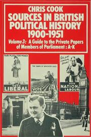 Sources In British Political History, 1900-1951
