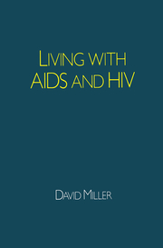 Living with AIDS and HIV
