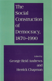 The Social Construction of Democracy, 1870-1990