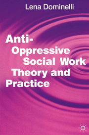 Anti Oppressive Social Work Theory and Practice - Cover