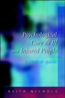 EBOOK: Psychological Care for Ill and Injured People: A Clinical Guide