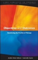 EBOOK: Objectives and Outcomes: Questioning the Practice of Therapy