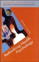 Rethinking Health Psychology