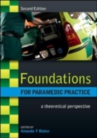 EBOOK: Foundations for Paramedic Practice: A Theoretical Perspective