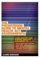 The Pocketbook Guide To Mental Health Act Assessments