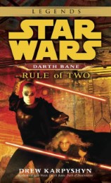 Star Wars - Darth Bane: Rule of Two
