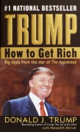 Trump - How to Get Rich