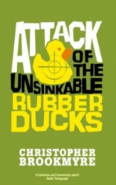 Attack of the Unsinkable Rubber Duck