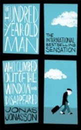 The Hundred-Year-Old Man Who Climbed Out Of The Window And Disappeared - Cover