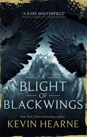 A Blight of Blackwings