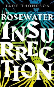 Rosewater Insurrection