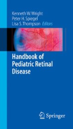 Handbook of Pediatric Retinal Disease - Illustrationen 1