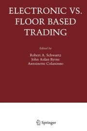 Electronic vs. Floor Based Trading - Cover