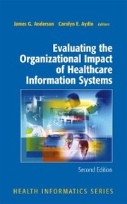 Evaluating the Organizational Impact of Health Care Information Systems - Cover